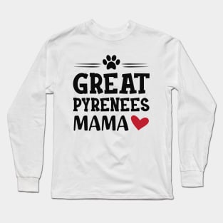 Great Pyrenees Mama Long Sleeve T-Shirt